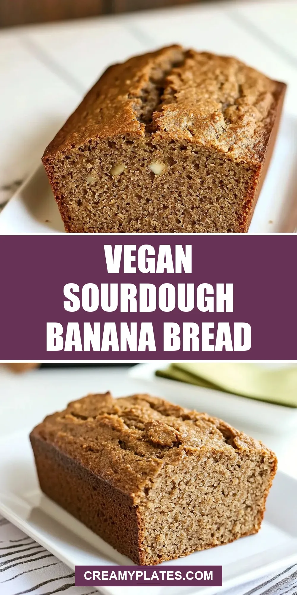 The Best Vegan Sourdough Banana Bread Ever